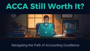 Is ACCA Still Worth It In 2026?