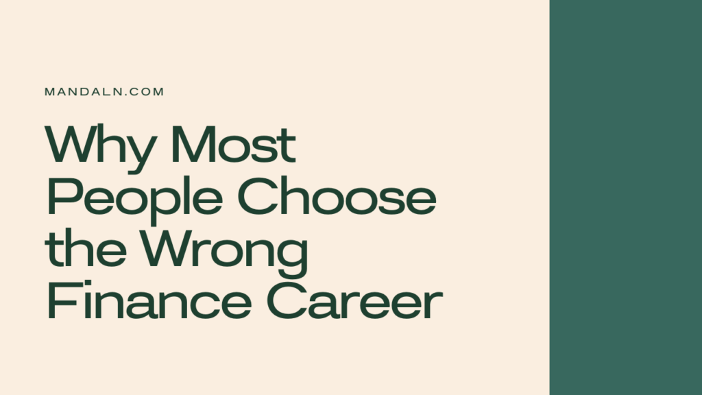 Why Most People Choose the Wrong Finance Career (And How to Avoid It)